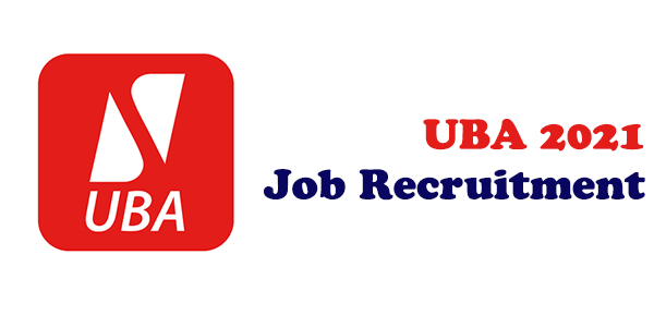 UBA 2021 Job Recruitment (21 Positions)