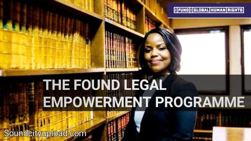 The Found Legal Empowerment Programme 2023 Application Form Portal