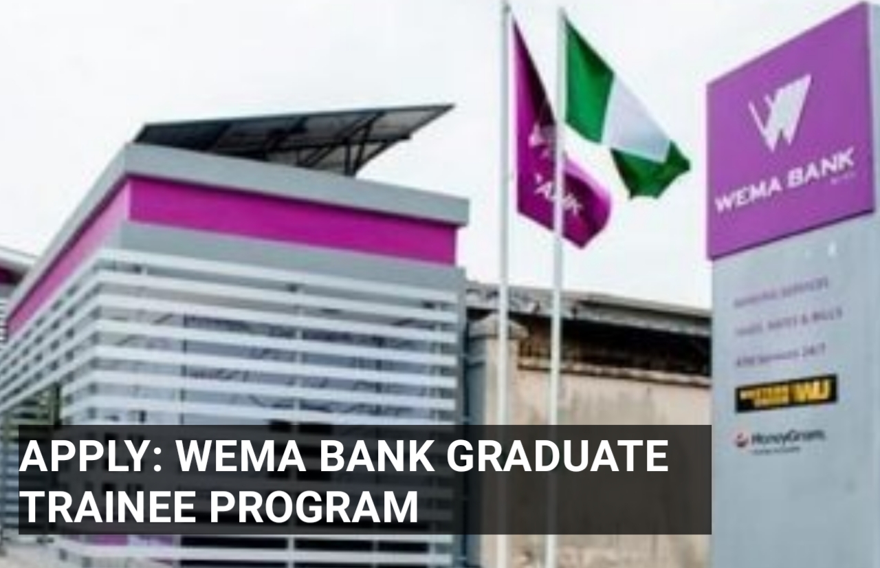 Link To Apply: 2023 Wema Bank Graduate Trainee Program | www.wemabank.com