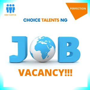 www.choicetalents.com.ng – Massive Recruitment at Choice Talents NG | How To Apply 