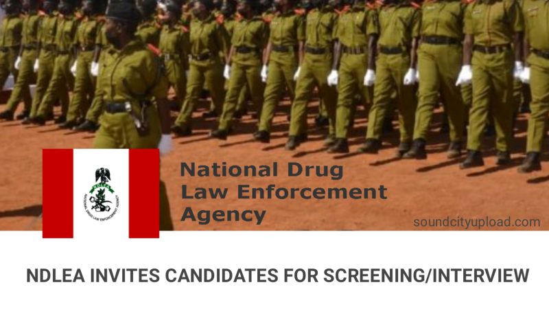 NDLEA Recruitment Screening and Interview Date 2023
